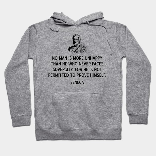 Inspiring Stoic Quote on Adversity by Seneca Hoodie by jutulen